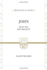 John : That You May Believe (ESV Edition) - Book