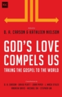 God's Love Compels Us : Taking the Gospel to the World - Book
