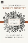 Word-Filled Women's Ministry : Loving and Serving the Church - Book
