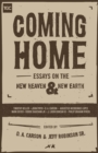 Coming Home : Essays on the New Heaven and New Earth - Book