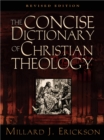 The Concise Dictionary of Christian Theology (Revised Edition) - eBook