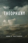Theophany : A Biblical Theology of God's Appearing - Book