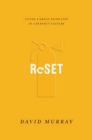 Reset : Living a Grace-Paced Life in a Burnout Culture - Book