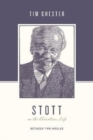 Stott on the Christian Life : Between Two Worlds - Book