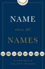 Name above All Names - Book