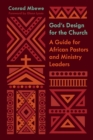 God's Design for the Church (Foreword by Glenn Lyons) - eBook