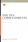 The Ten Commandments : A 12-Week Study - Book