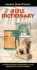 Holman QuickSource Bible Dictionary : The Quickest Source to the People, Places, Objects, and Events in the Bible - eBook