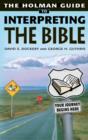 Holman Guide to Interpreting the Bible : Your Journey Begins Here - eBook