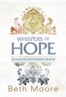Whispers of Hope : 10 Weeks of Devotional Prayer - eBook