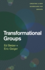 Transformational Groups : Creating a New Scorecard for Groups - eBook