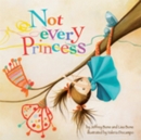 Not Every Princess - Book