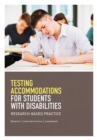 Testing Accommodations for Students With Disabilities : Research-Based Practice - Book