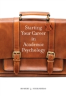 Starting Your Career in Academic Psychology - Book