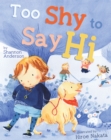 Too Shy to Say Hi - Book