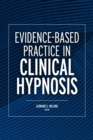 Evidence-Based Practice in Clinical Hypnosis - Book