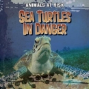 Sea Turtles in Danger - eBook