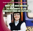 Meet the Bus Driver /Te presento a los conductores de autobus - eBook