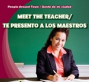 Meet the Teacher / Te presento a los maestros - eBook