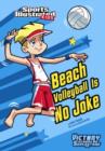 Beach Volleyball Is No Joke - eBook