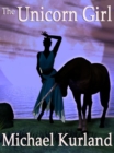 The Unicorn Girl - eBook