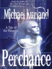 Perchance : A Tale of the Paraverse - eBook