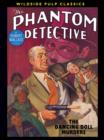The Phantom Detective : The Dancing Doll Murders - eBook