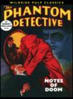 The Phantom Detective : Notes of Doom - eBook