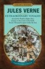 Extraordinary Voyages (Library of Wonder) : Around the World in Eighty Days, Journey to the Center of the Earth, Twenty Thousand Leagues Under the Seas - eBook