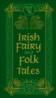 Irish Fairy and Folk Tales (Barnes & Noble Collectible Editions) - eBook