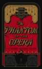 The Phantom of the Opera and Other Gothic Tales (Barnes & Noble Collectible Editions) - eBook