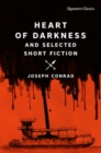 Heart of Darkness and Selected Short Fiction - Book