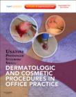 Dermatologic and Cosmetic Procedures in Office Practice : Expert Consult - Online and Print - Book