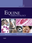 Equine Dermatology - E-Book - eBook