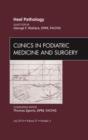 Heel Pathology, An Issue of Clinics in Podiatric Medicine and Surgery : Volume 27-3 - Book