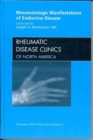 Rheumatologic Manifestations of Endocrine Disease, An Issue of Rheumatic Disease Clinics : Volume 36-4 - Book
