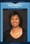 Mae Jemison, Updated Edition : Doctor and Astronaut - eBook