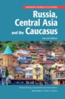 Russia, Central Asia, and the Caucasus, Second Edition - eBook