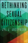 Rethinking Sexual Citizenship - eBook