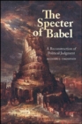 The Specter of Babel : A Reconstruction of Political Judgment - eBook