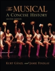 The Musical, Second Edition : A Concise History - eBook