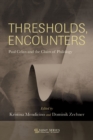 Thresholds, Encounters : Paul Celan and the Claim of Philology - eBook