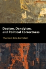 Daoism, Dandyism, and Political Correctness - eBook