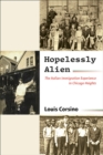 Hopelessly Alien : The Italian Immigration Experience in Chicago Heights - eBook