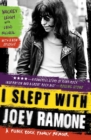 I Slept With Joey Ramone : A Punk Rock Family Memoir - Book