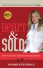 Heart & Sold : How to Survive and Thrive in Real Estate - eBook