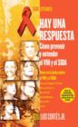 Hay una respuesta (There Is an Answer) : Como prevenir y entender el VHI y el SIDA (How to Prevent and Understand HIV/AIDS) - eBook