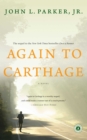 Again to Carthage : A Novel - Book
