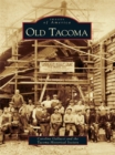 Old Tacoma - eBook