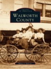 Walworth County - eBook